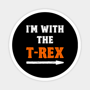 Funny Halloween I'm With The T-Rex Costume Couple Magnet